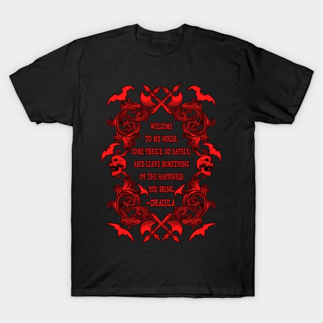 Dracula Welcome Quote T-Shirt by RavenWake